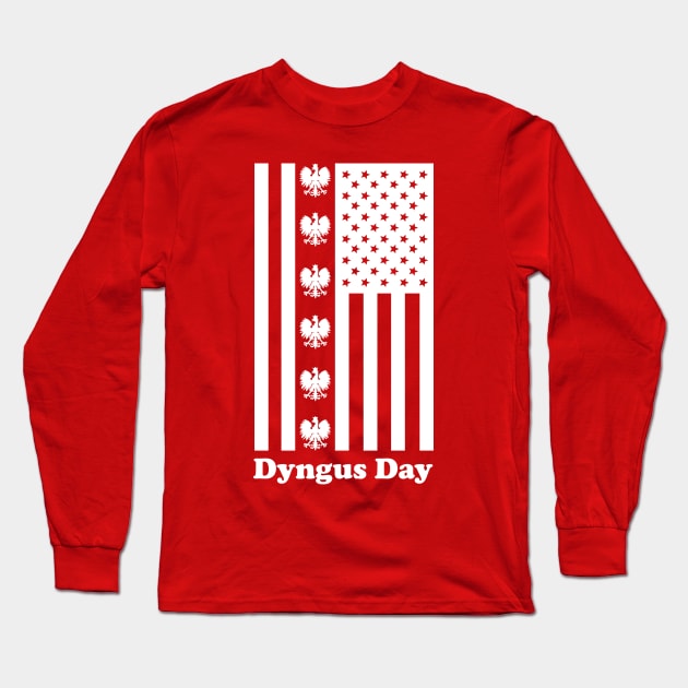 Dyngus Day American Flag Long Sleeve T-Shirt by PodDesignShop